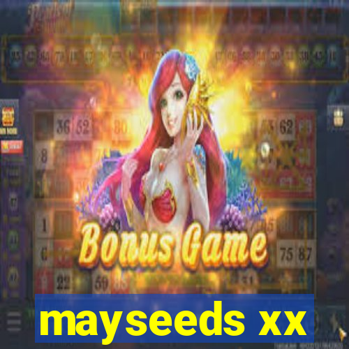 mayseeds xx